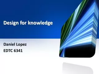 Design for knowledge