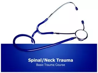 Spinal/Neck Trauma