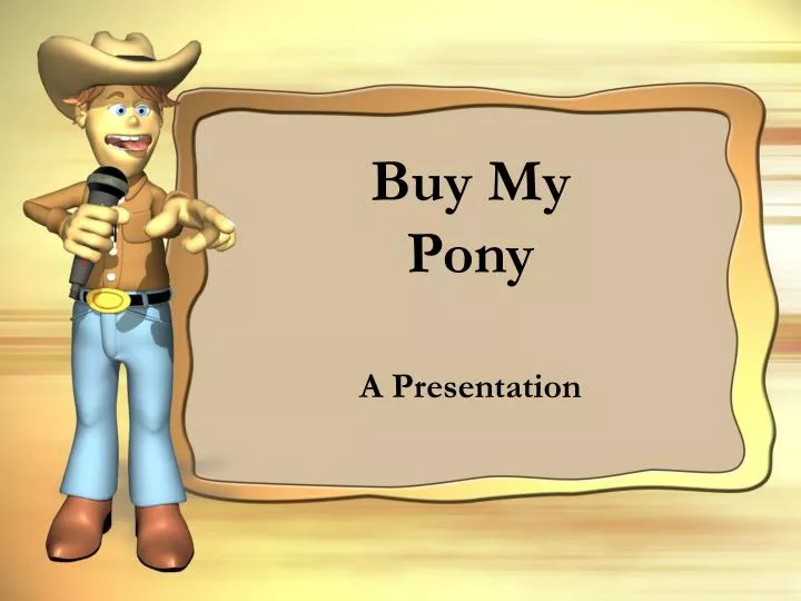 buy my pony