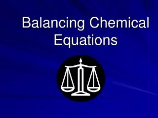 Balancing Chemical Equations