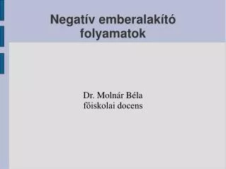 dr moln r b la f iskolai docens