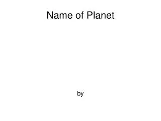 Name of Planet