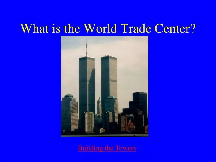 what is the world trade center