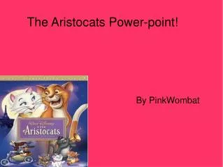 The Aristocats Power-point!