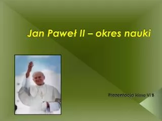 jan pawe ii okres nauki