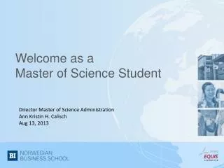 Welcome as a Master of Science Student