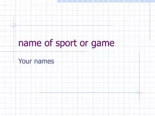 name of sport or game