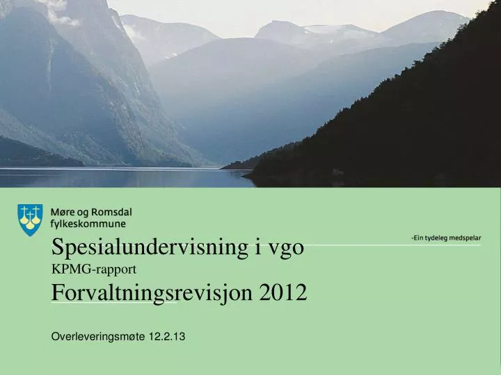 spesialundervisning i vgo kpmg rapport forvaltningsrevisjon 2012