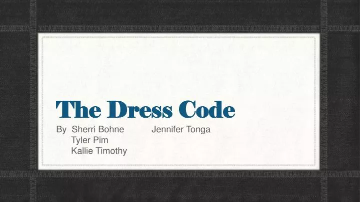 the dress code