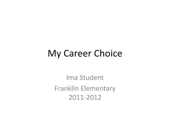 my career choice
