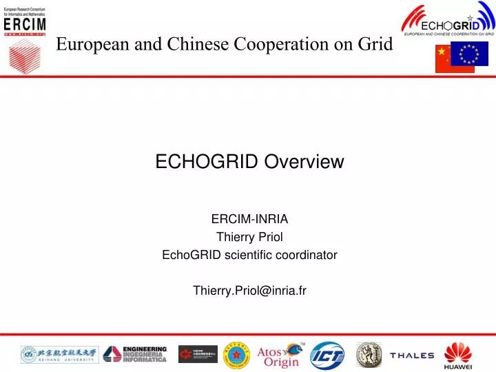 echogrid overview ercim inria thierry priol echogrid scientific coordinator thierry priol@inria fr