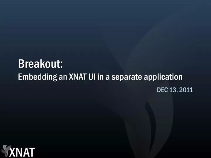 breakout embedding an xnat ui in a separate application