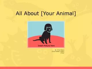 All About [Your Animal]