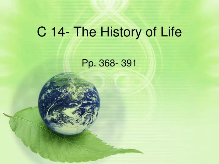 c 14 the history of life