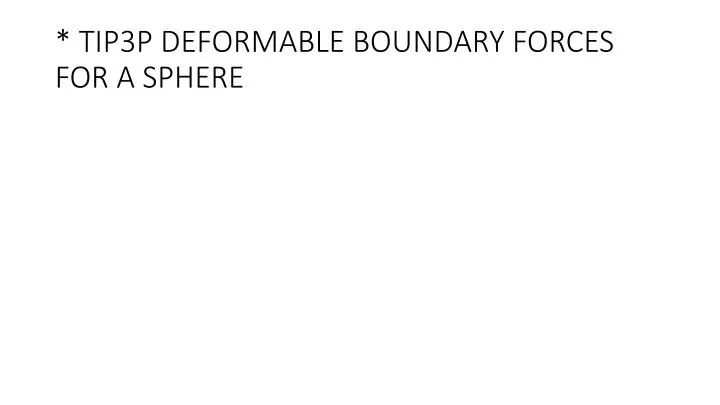 tip3p deformable boundary forces for a sphere