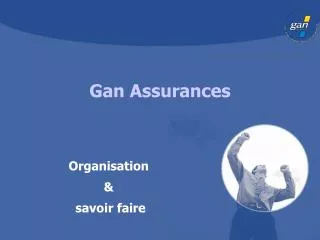 gan assurances