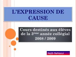 l expression de cause