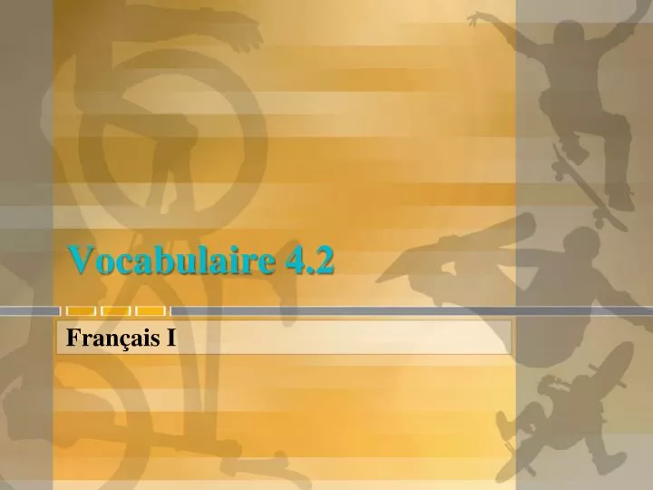 vocabulaire 4 2