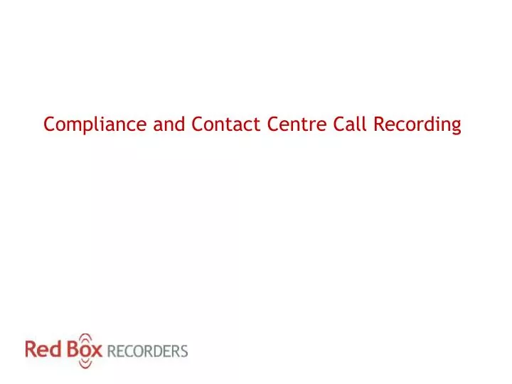 compliance and contact centre call recording