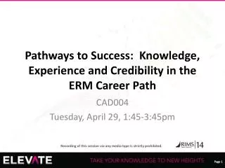 Pathways to Success: Knowledge, Experience and Credibility in the ERM Career Path