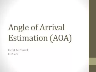 Angle of Arrival Estimation (AOA)