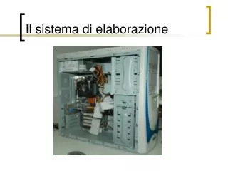 il sistema di elaborazione
