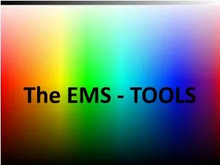 The EMS - TOOLS