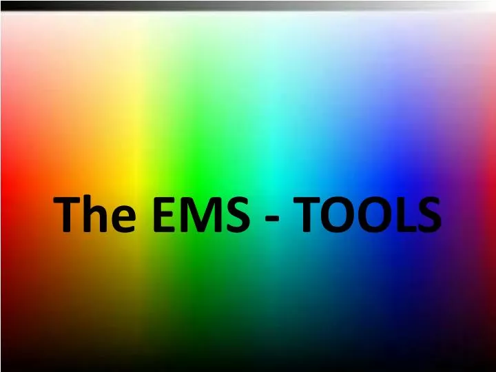 the ems tools