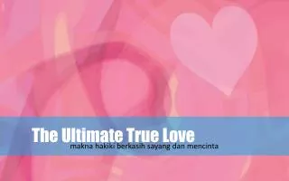 the ultimate true love