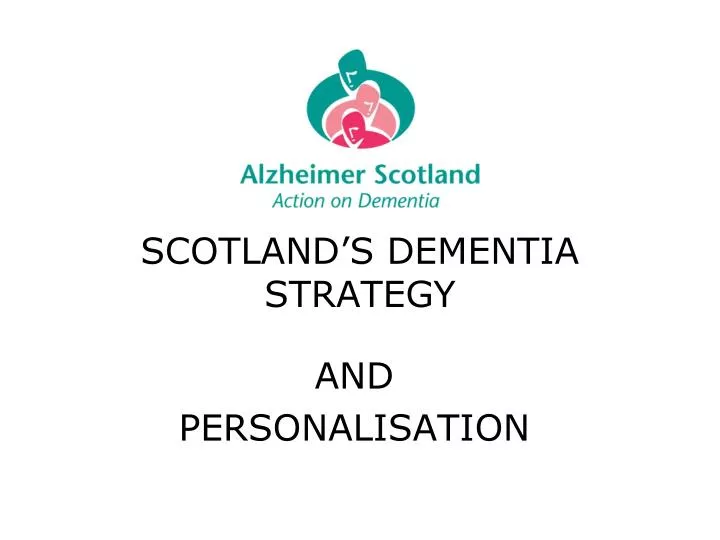 scotland s dementia strategy
