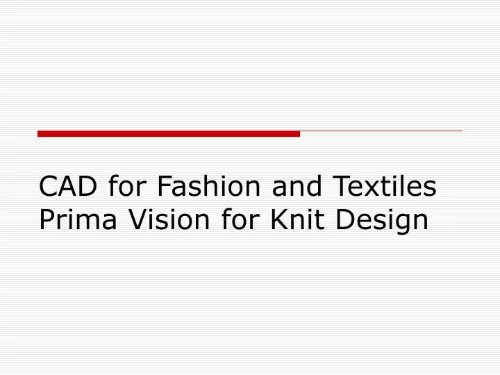 cad for fashion and textiles prima vision for knit design