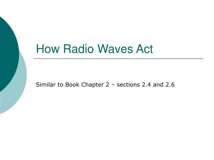 how radio waves act