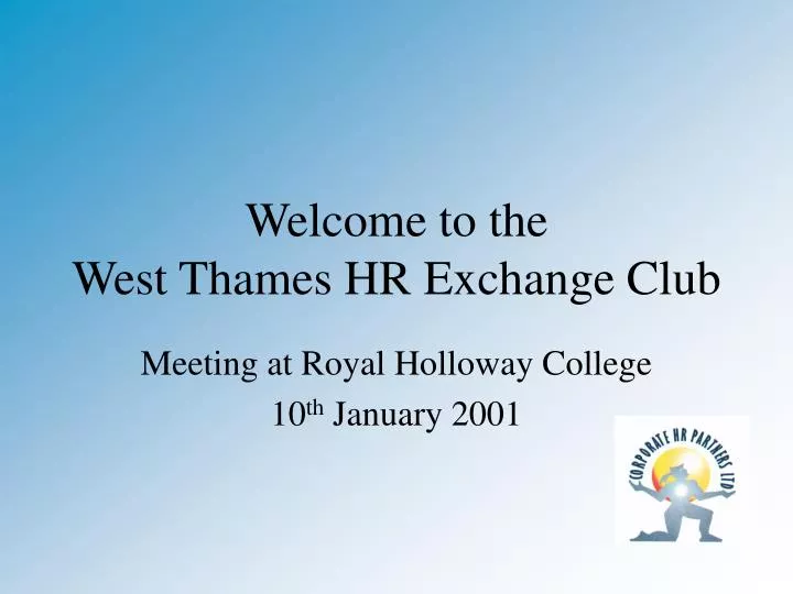 welcome to the west thames hr exchange club