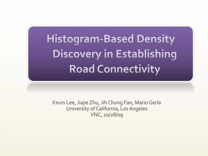 histogram based density discovery in establishing road connectivity