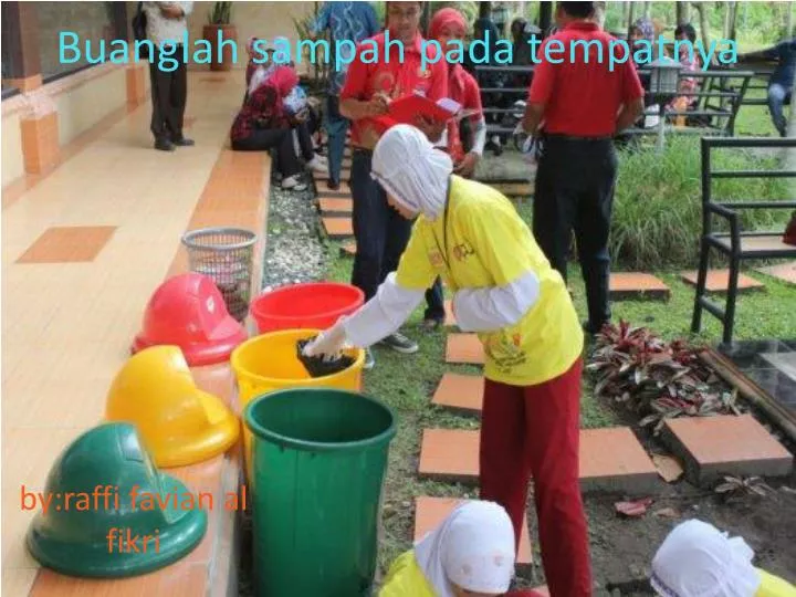 buanglah sampah pada tempatnya