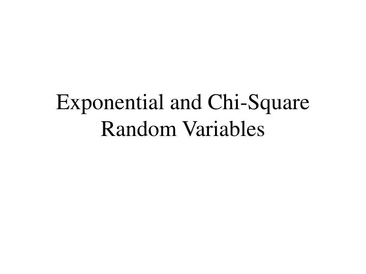 exponential and chi square random variables