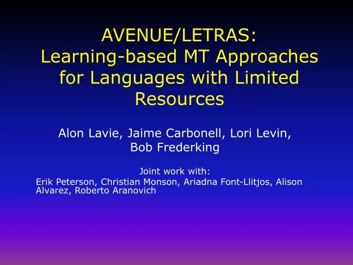 avenue letras learning based mt approaches for languages with limited resources