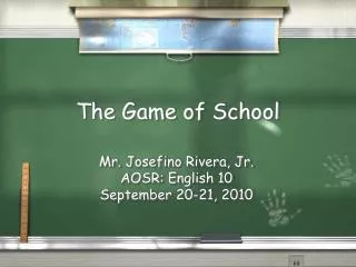The Game of School