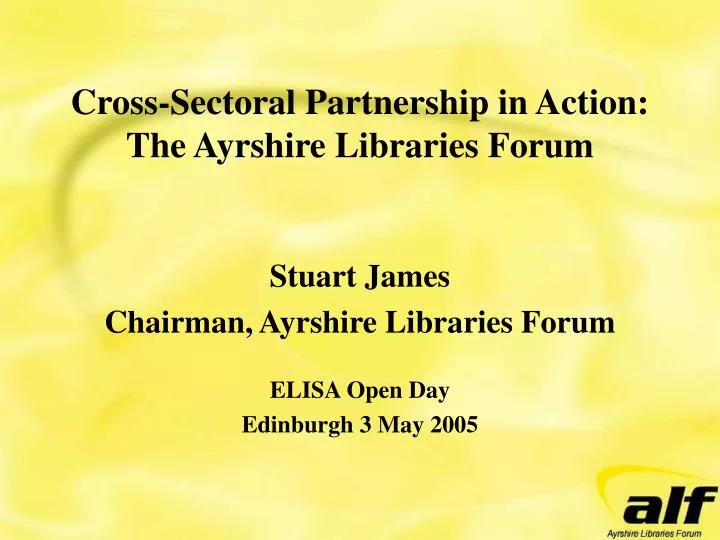 cross sectoral partnership in action the ayrshire libraries forum