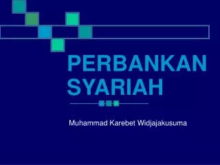 PPT - PERBANKAN SYARIAH PowerPoint Presentation, Free Download - ID:3450049