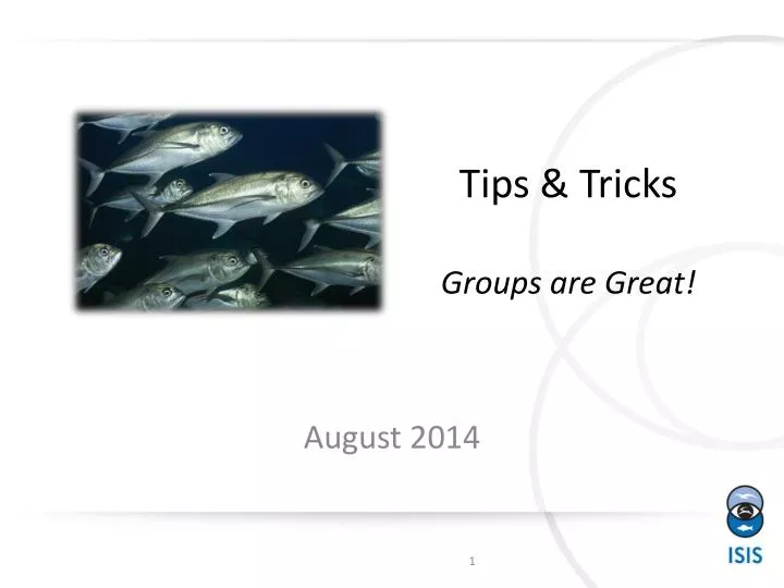 tips tricks groups are great