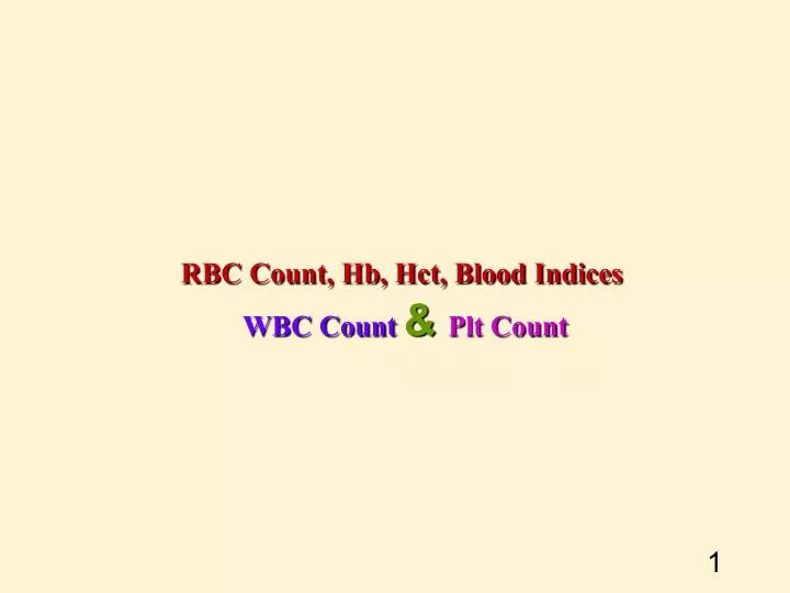 rbc count hb hct blood indices wbc count plt count