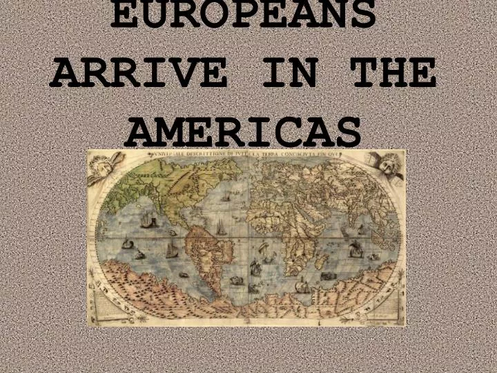 europeans arrive in the americas
