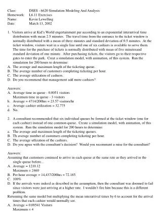 Class:	DSES - 6620 Simulation Modeling And Analysis Homework:	L6.11 Exercises