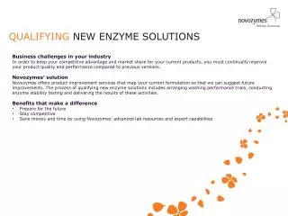 QUALIFYING NEW ENZYME SOLUTIONS