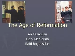 The Age of Reformation