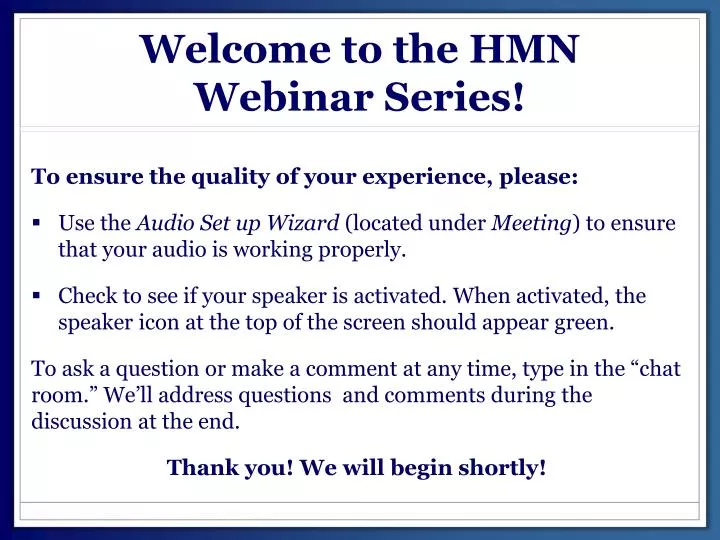 welcome to the hmn webinar s eries