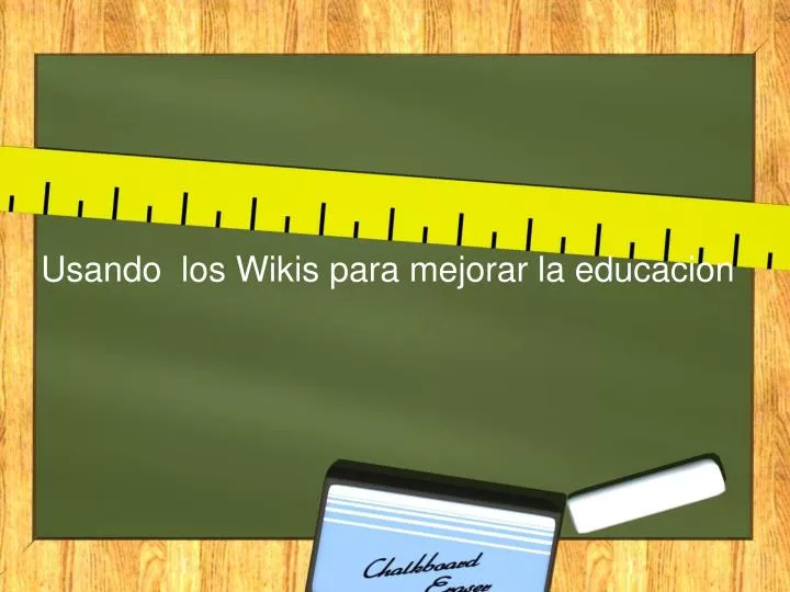 usando los wikis para mejorar la educacion