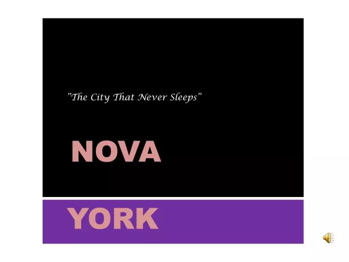 the city that never sleeps nova