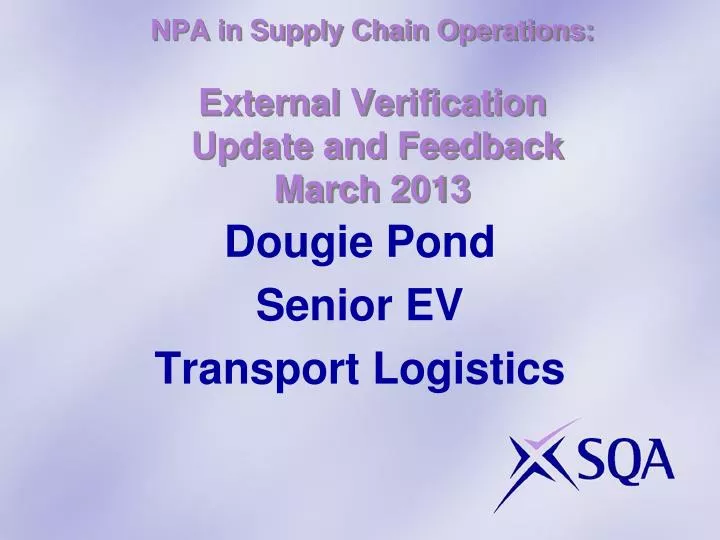npa in supply chain operations external verification update and feedback march 2013